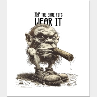 If the Shoe Fits, Wear It: A Troll Smoking a Fat Robusto Cigar Posters and Art